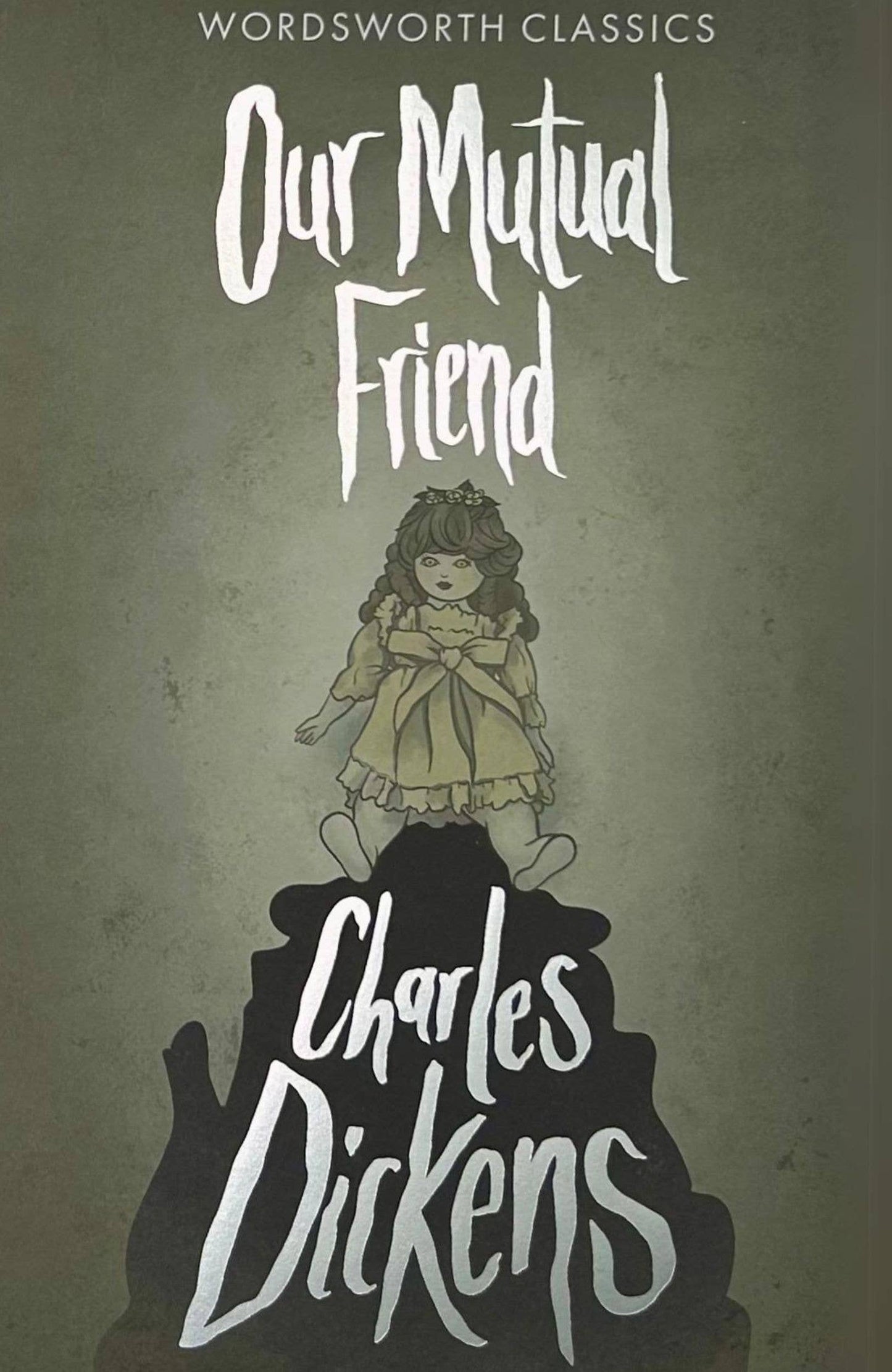 Our Mutual Friend | Dickens | Wordsworth Classic | Book