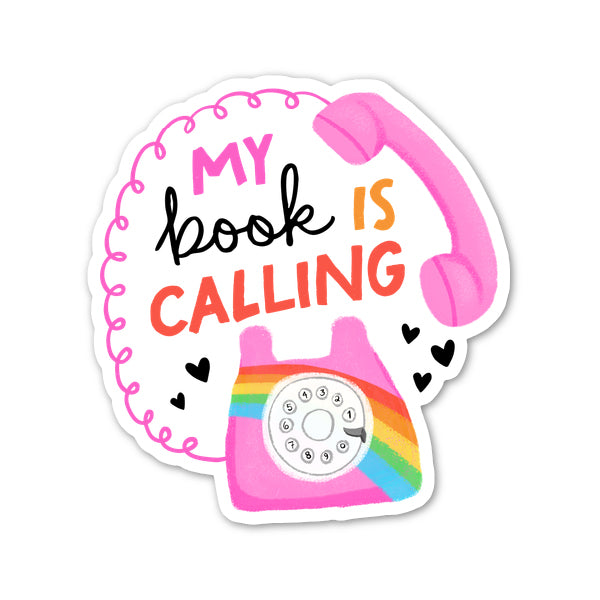 My Book is Calling Me Sticker
